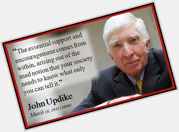 Happy John Updike!  