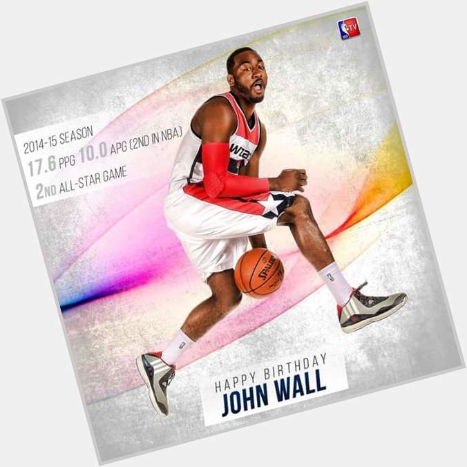 Happy birthday to one of the best player in NBA John Wall!   Keep up the good work.   