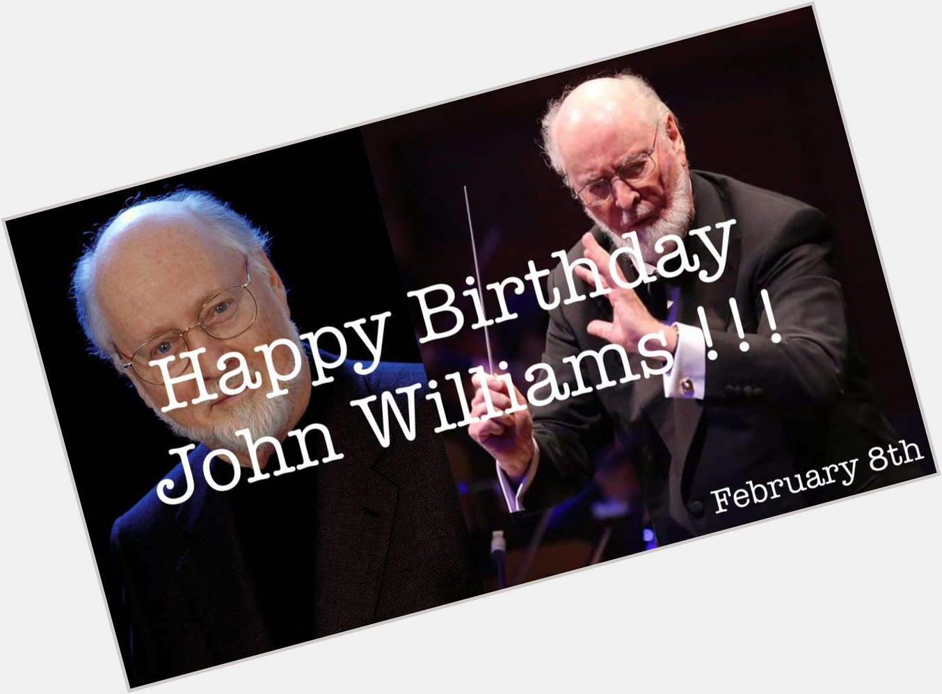 Happy 88th Birthday John Williams !!!  