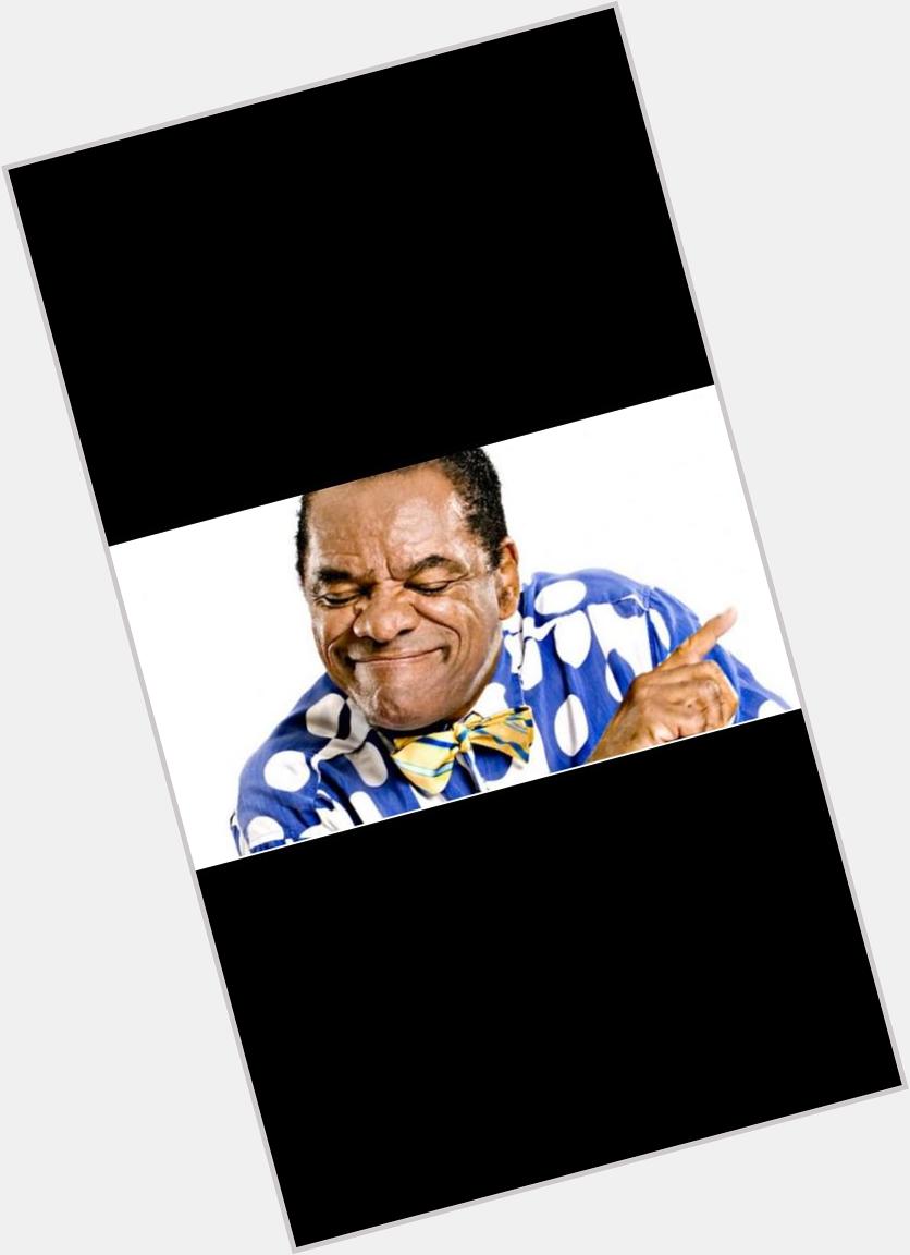 It may not be Friday, but it is John Witherspoon\s birthday. Happy 72nd. 