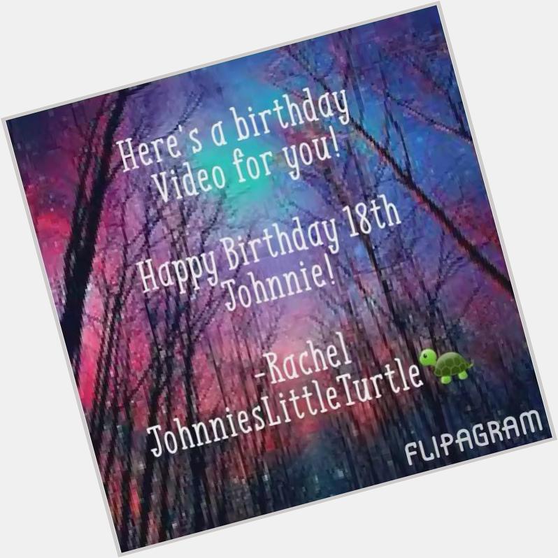 Happy 18th birthday!!! you can watch the rest on Facebook @ everything Johnnie Guilbert 