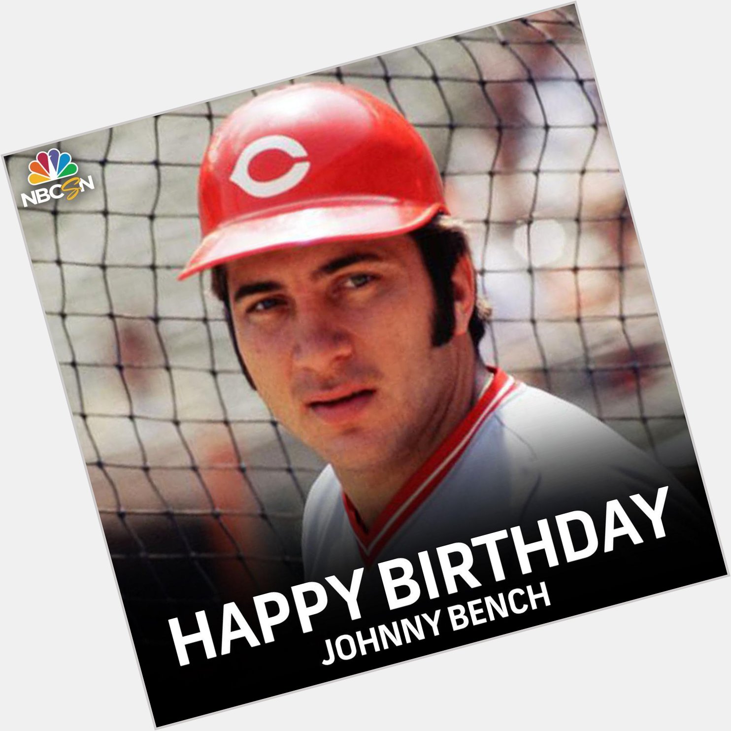Happy Birthday Johnny Bench! 
