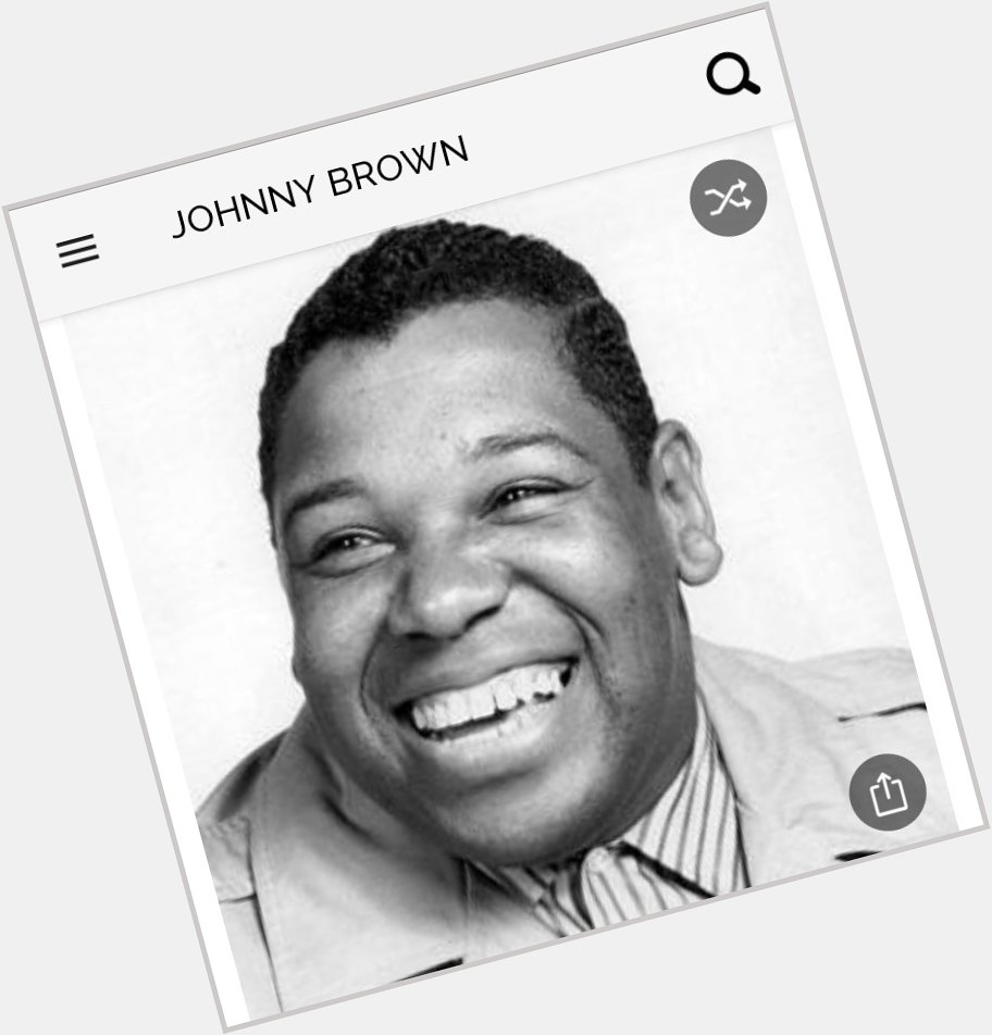 Happy birthday to this great actor.  Happy birthday to Johnny Brown 