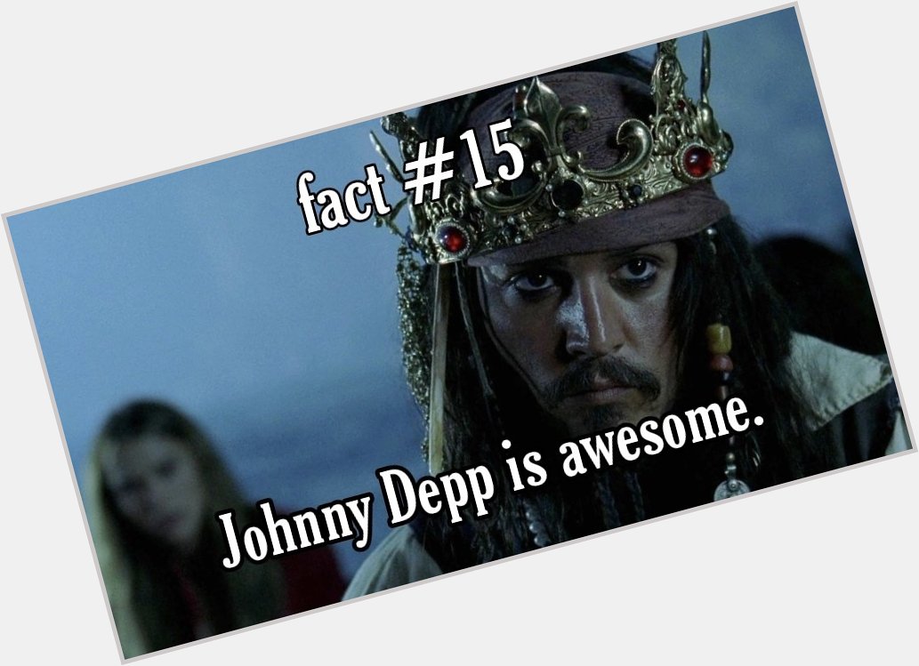 Fact # 15

happy birthday johnny depp  
