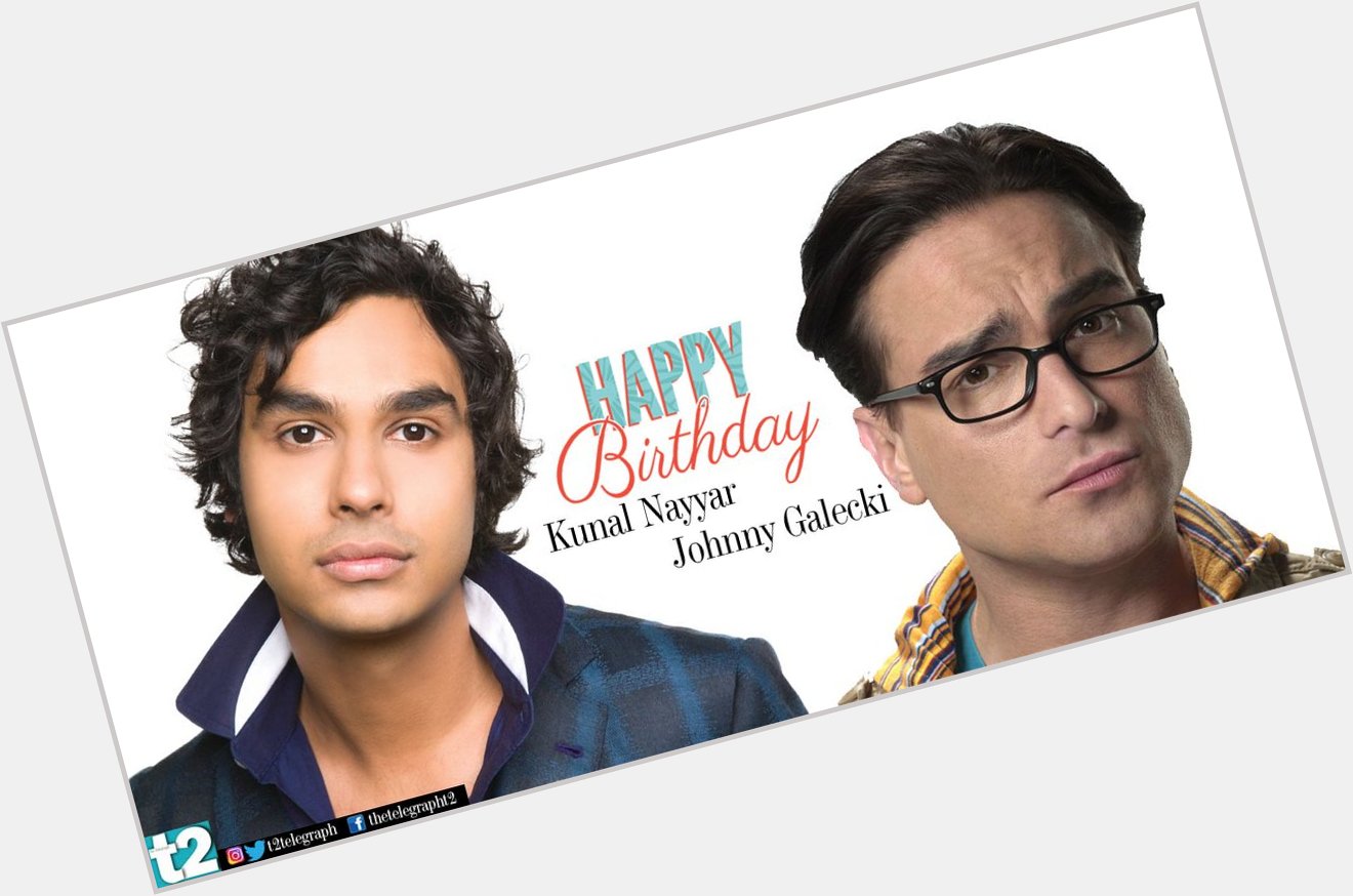 T2 wishes stars and Johnny Galecki a happy birthday! 