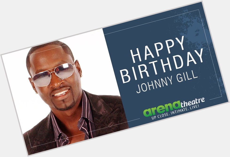 Happy birthday to singer Johnny Gill! 