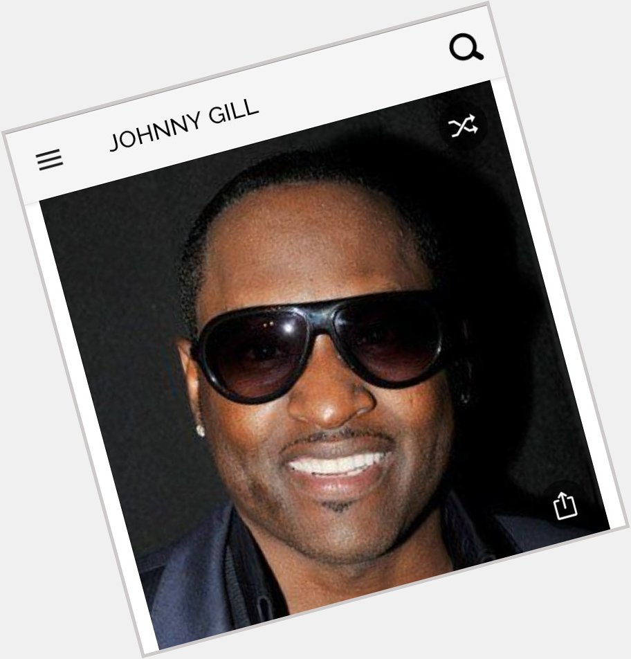 Happy birthday to this great singer.  Happy birthday to Johnny Gill 