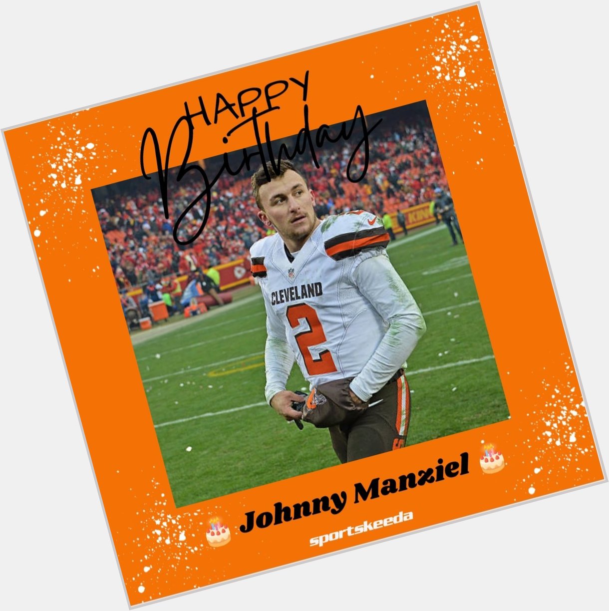 Happy 30th Birthday to former Cleveland Browns QB Johnny Manziel.   