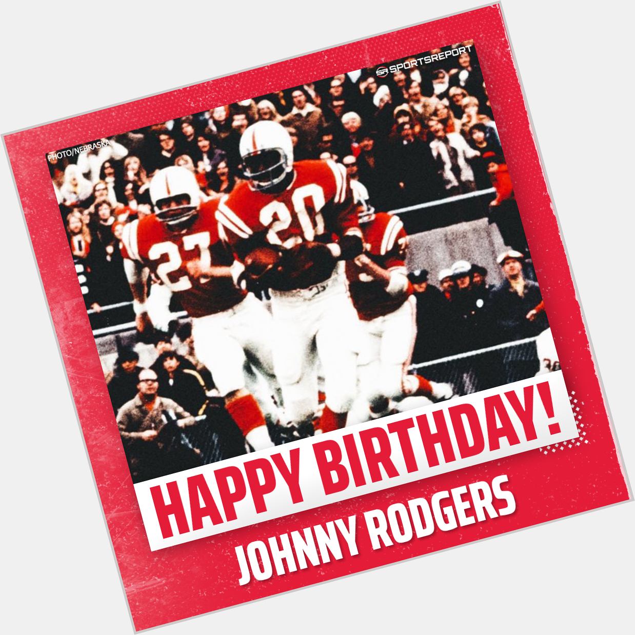 Happy Birthday to Legend, Johnny Rodgers!  