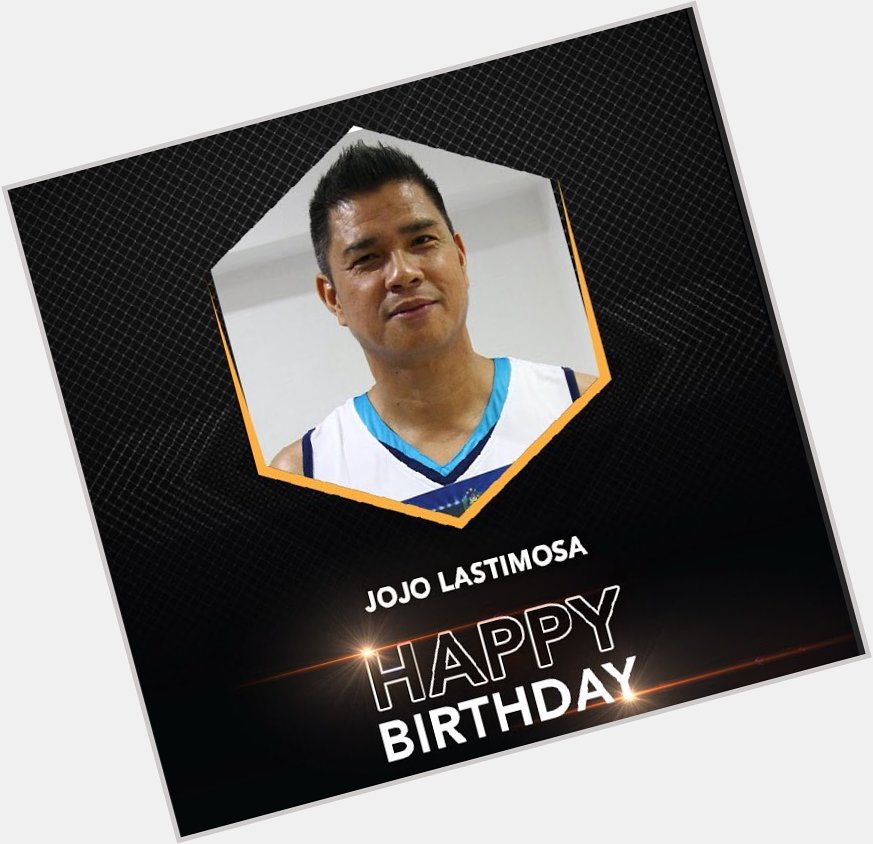 Happy birthday to  s asst. coach and one of PBA s greatest, Jojo Lastimosa! 