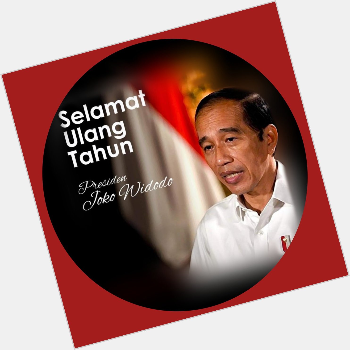 Happy 60th birthday, dear President Joko Widodo May God shower you with more blessings today and always. 
