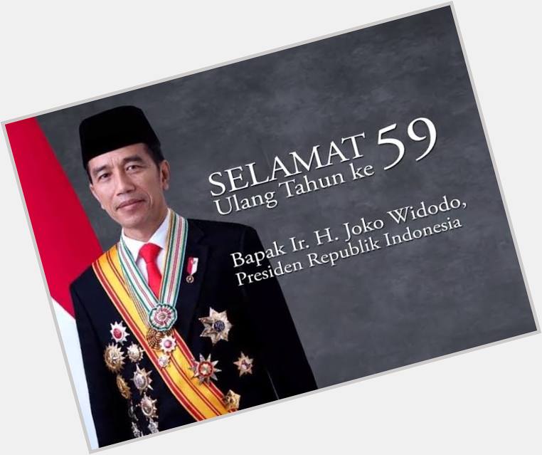  Happy birthday Mr. President Joko Widodo 