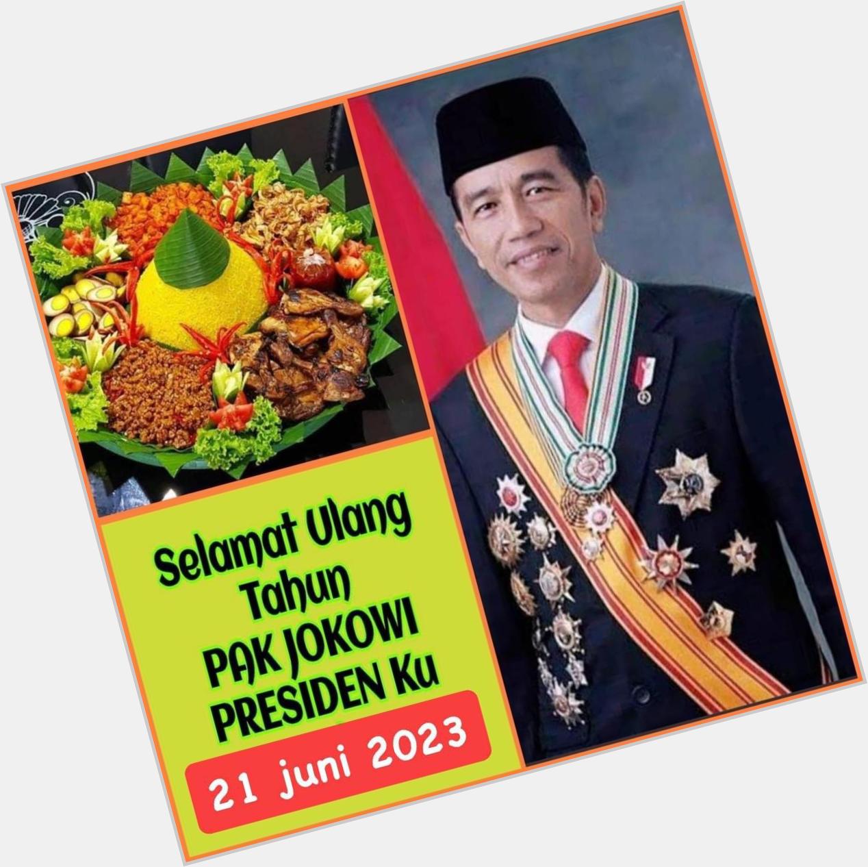 Happy Birthday Bapak Presiden Joko Widodo. 
