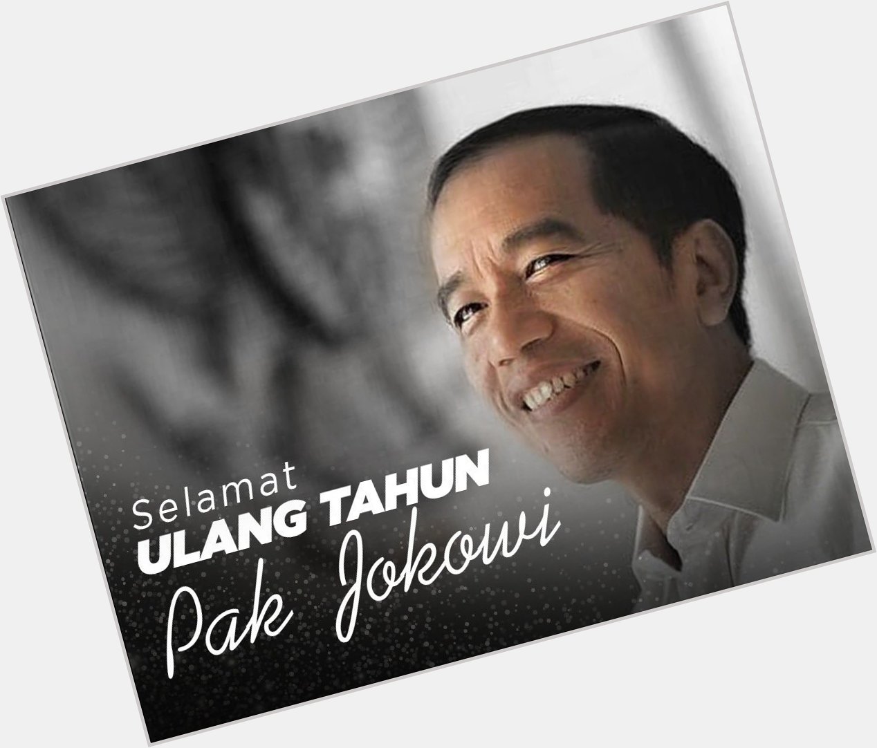 Happy Birthday Mr. President Joko Widodo 