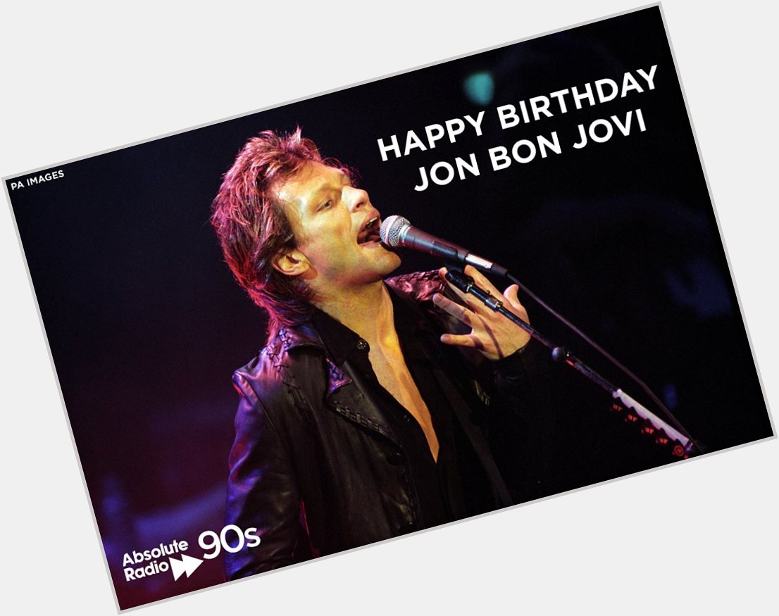 Happy birthday Jon Bon Jovi - 55 today! What\s the best 90s Bon Jovi song? 