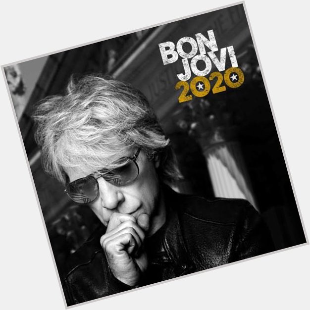 Happy Birthday Jon Bon Jovi             Bon Jovi         2020             
