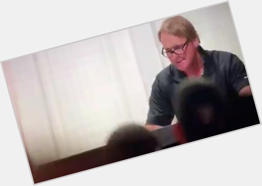 Jon Gruden Not Knowing How To Sing Happy Birthday Is The Most Move Ever 
 