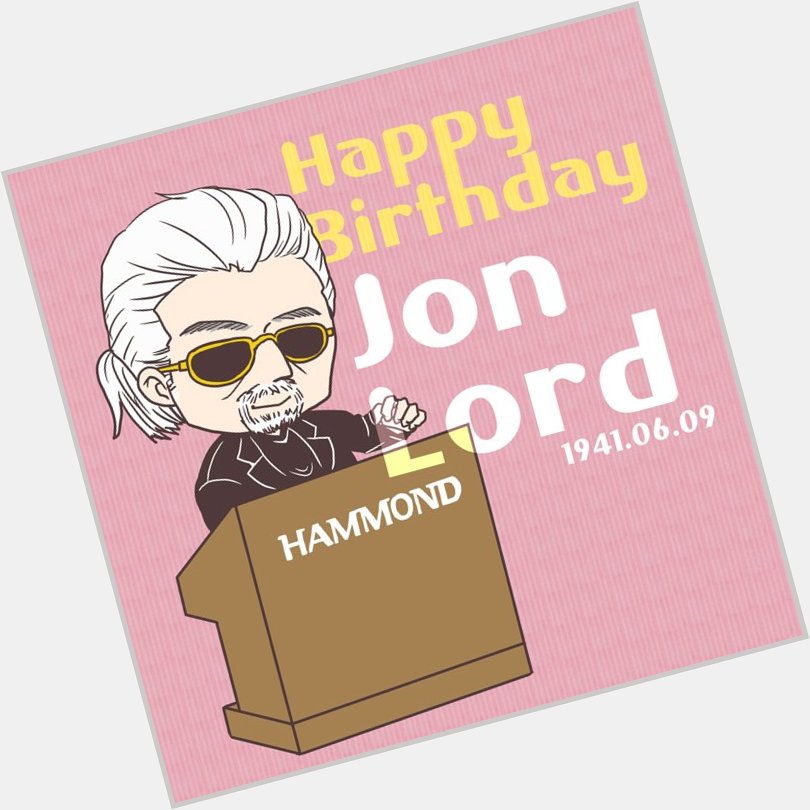            Happy Birthday Jon Lord 