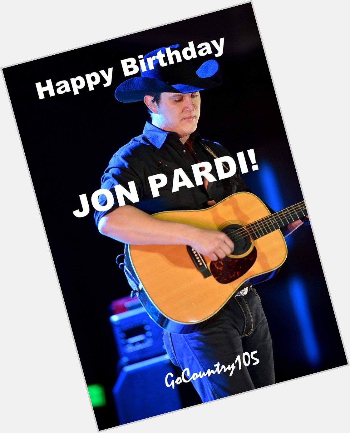 Happy Birthday Jon Pardi 