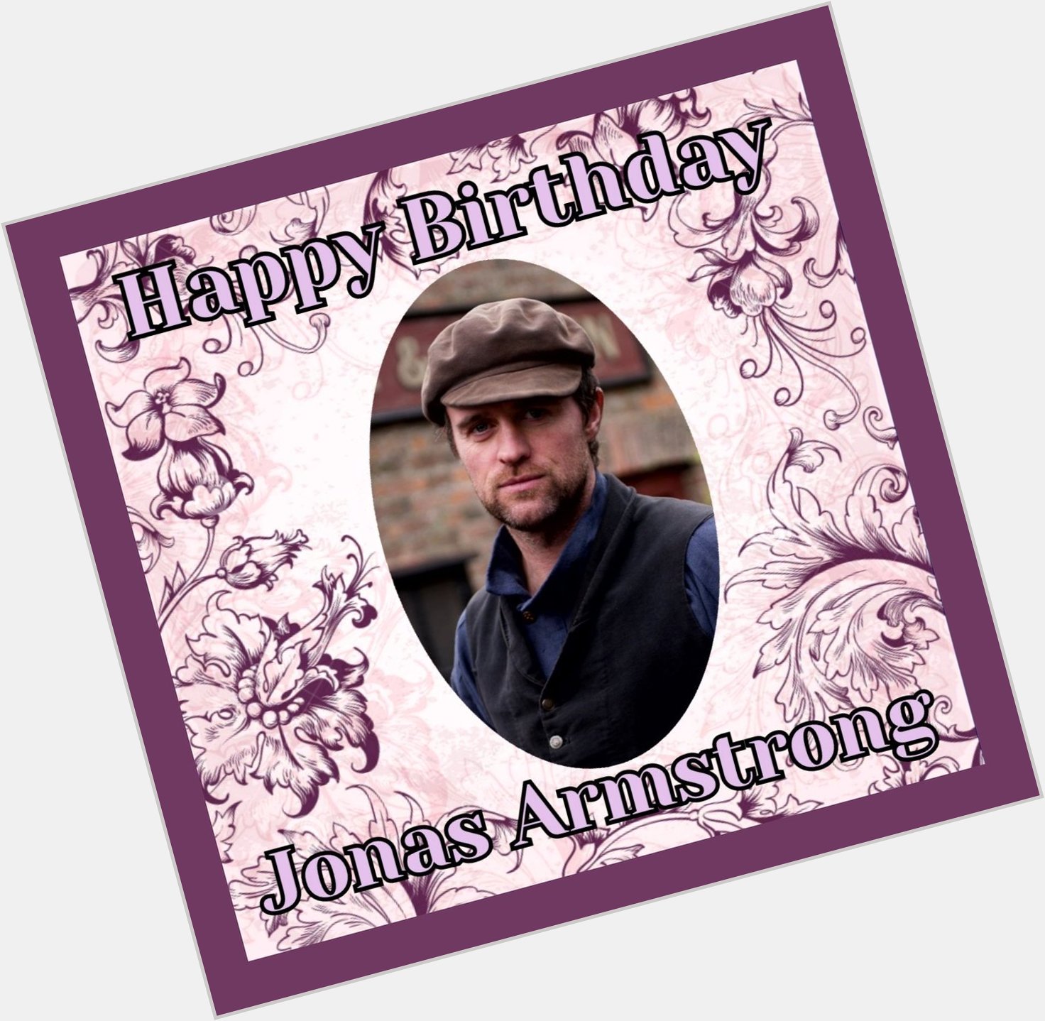 Happy Birthday Jonas Armstrong    