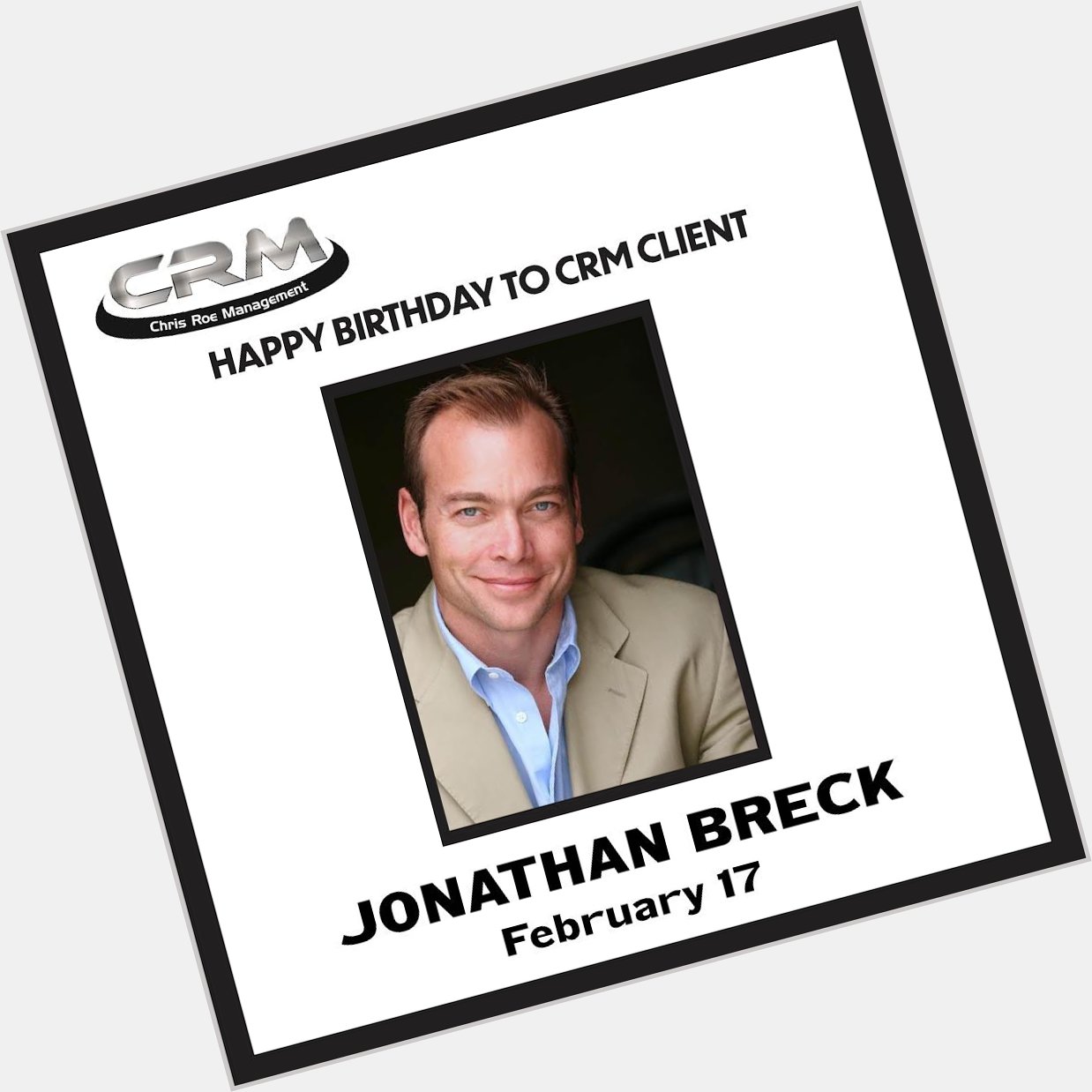 Happy Birthday to CRM client Jonathan Breck 