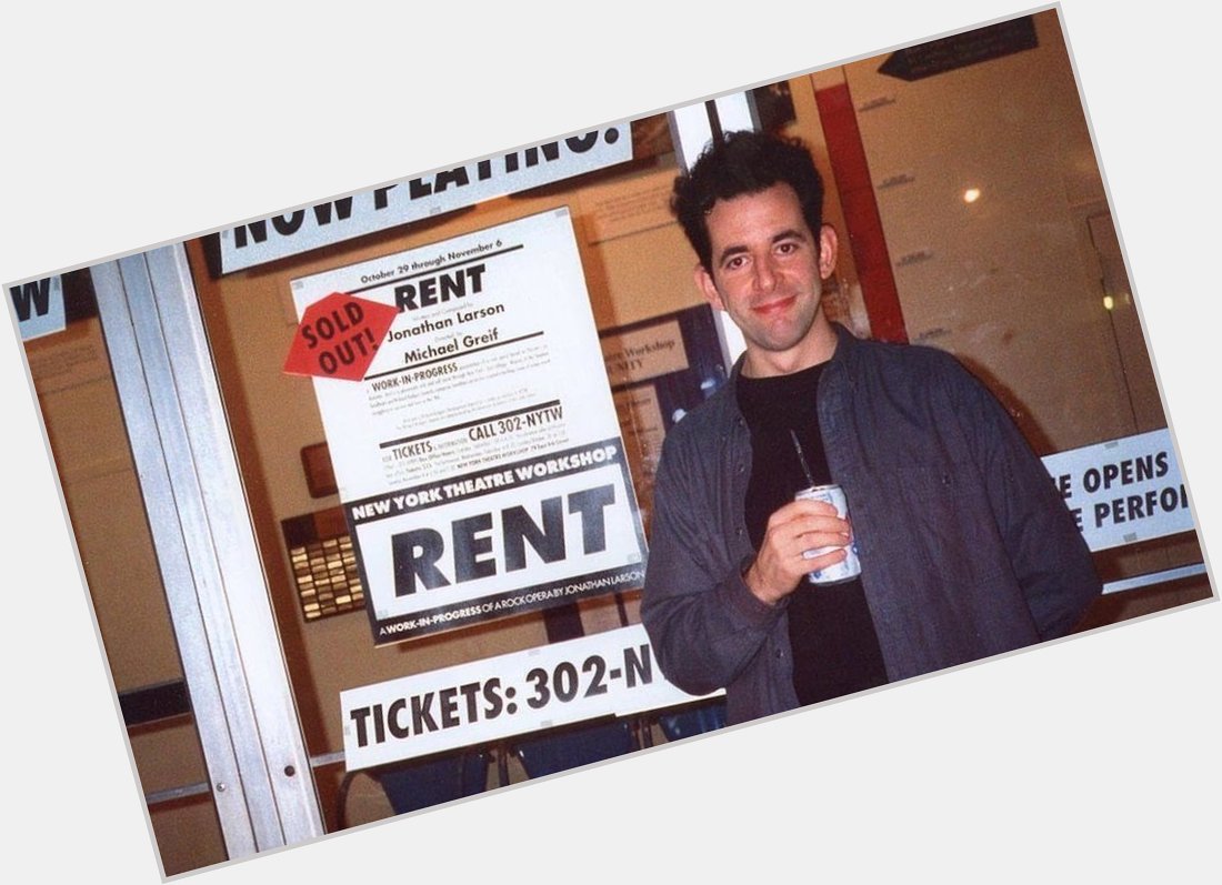 Happy birthday Jonathan Larson you are so loved and celebrated. 