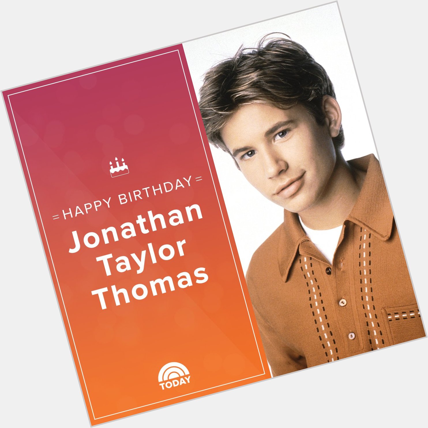 Happy birthday, Jonathan Taylor Thomas! 