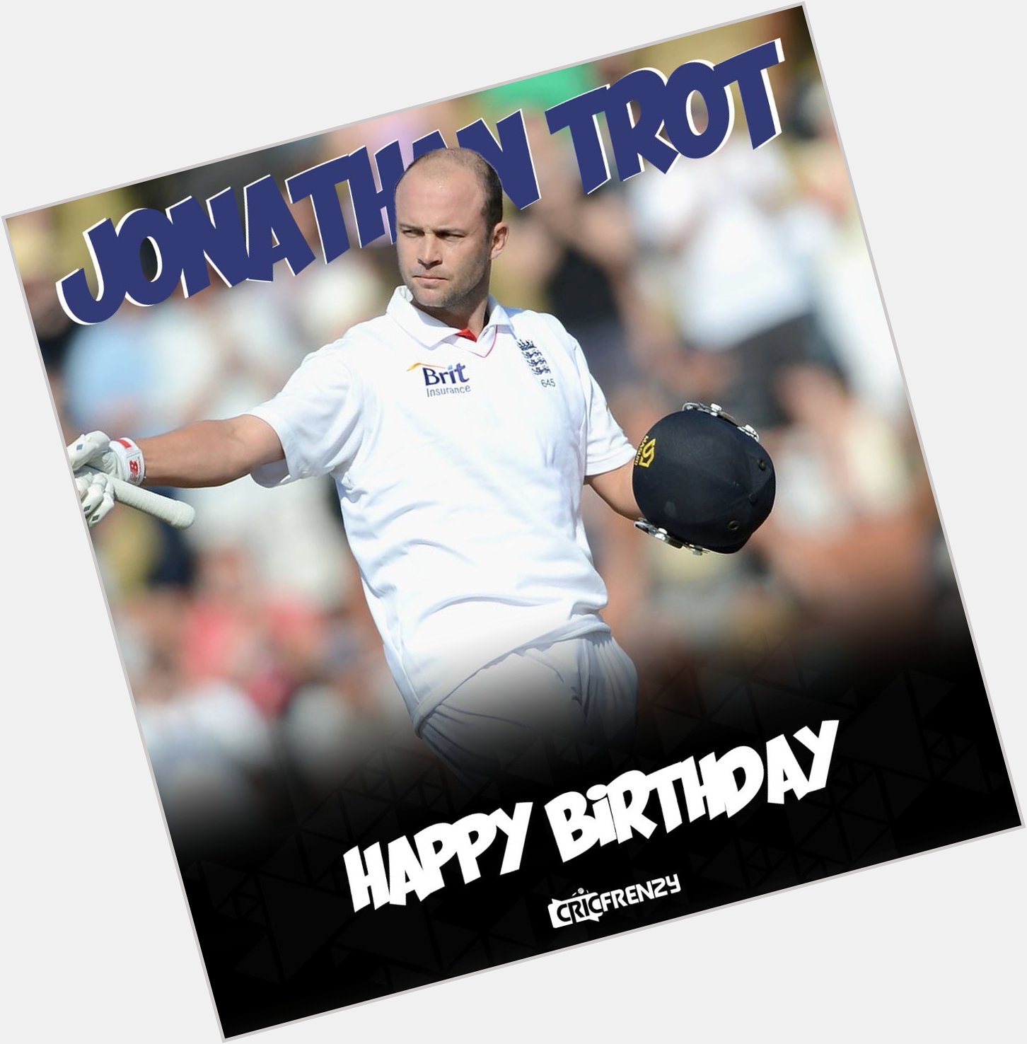 Three time Ashes winner: 2009, 2010/11, 2013
Happy birthday Jonathan Trott    