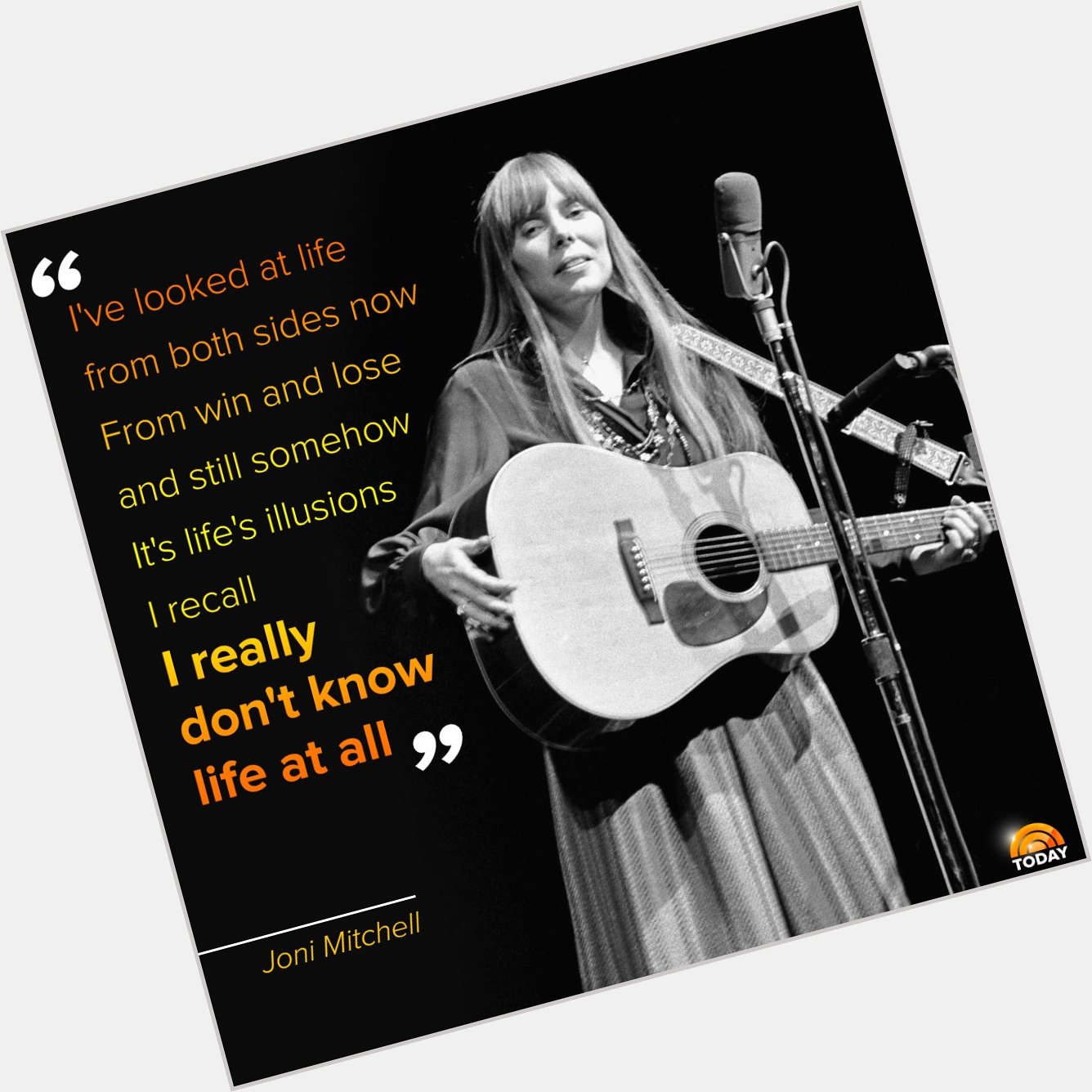 Happy birthday, Joni Mitchell! We re celebrating with these lyrics from her hit song, Both Sides, Now. 