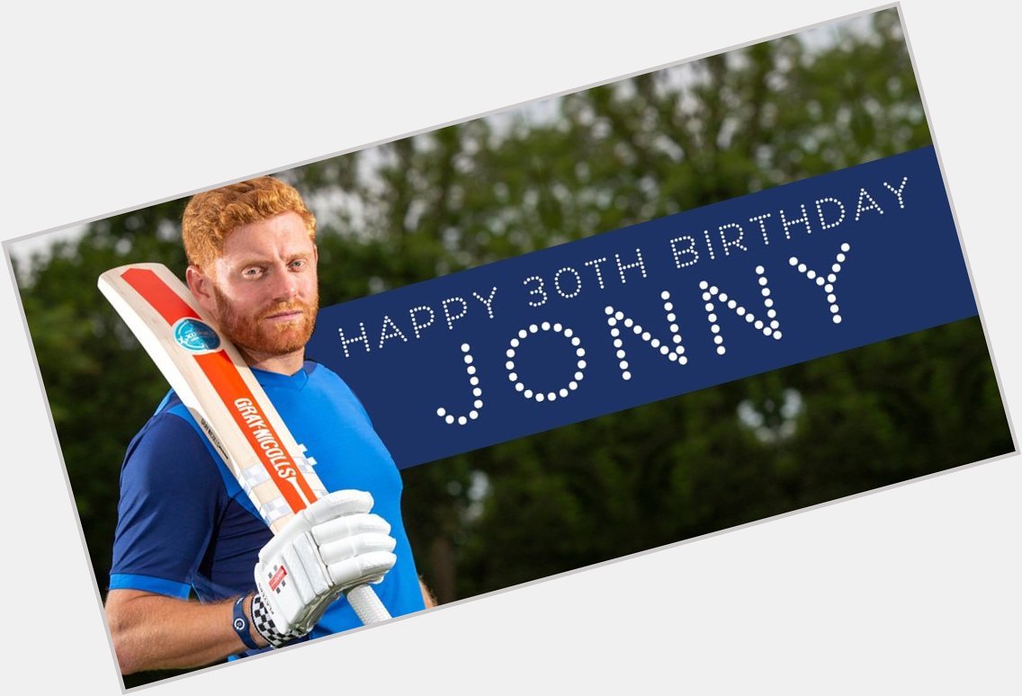 Wishing Jonny Bairstow a very happy 30th birthday! 