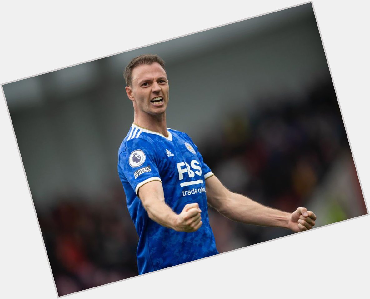 Happy birthday to Leicester City s Jonny Evans, who turns 3  4  today 
