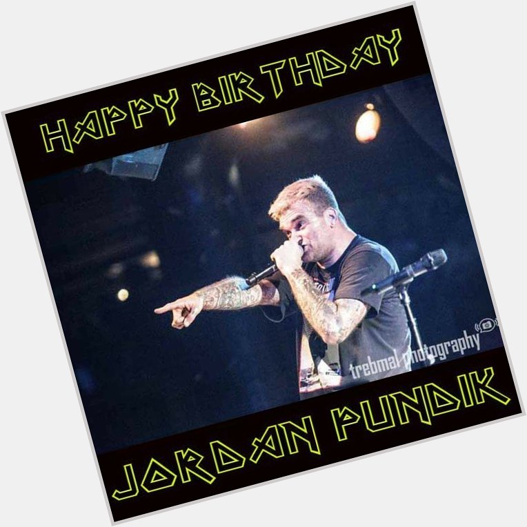Happy Birthday Jordan Pundik of Have a great day!  