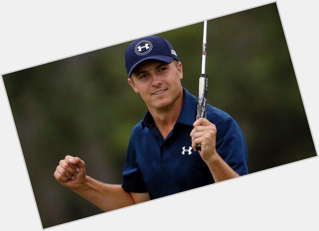 I don\t know about you but Jordan Spieth is feeling 22. Happy Birthday  