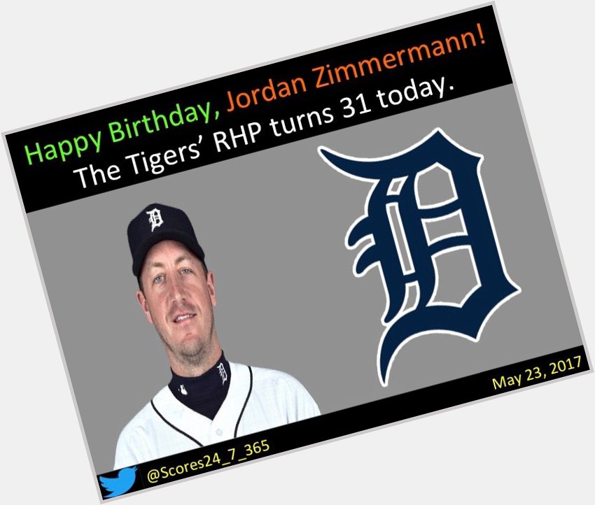  happy birthday Jordan Zimmermann! 