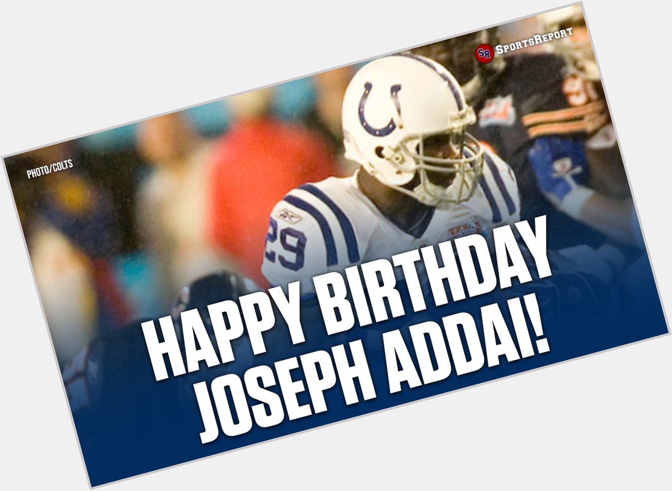  Fans, let\s wish Colts great Joseph Addai a Happy Birthday! 