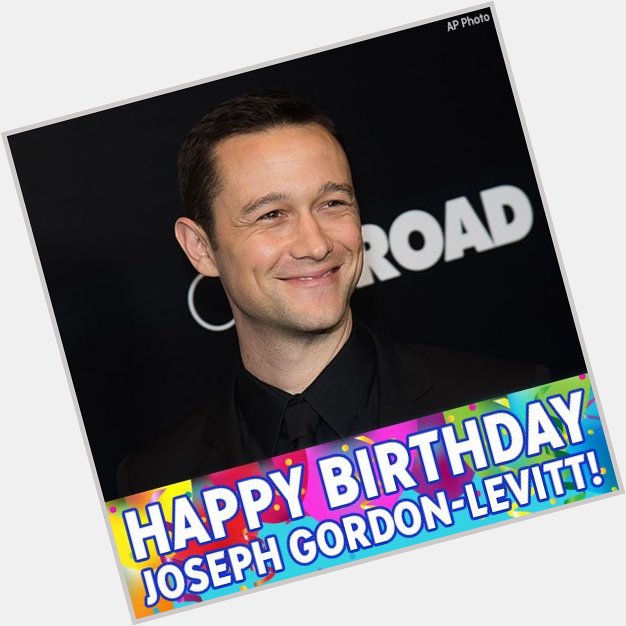 Happy 36th birthday to Joseph Gordon-Levitt! 