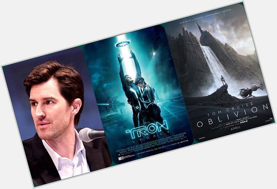 Happy Birthday Joseph Kosinski, who directed  (which he also wrote & produced), & more! 
