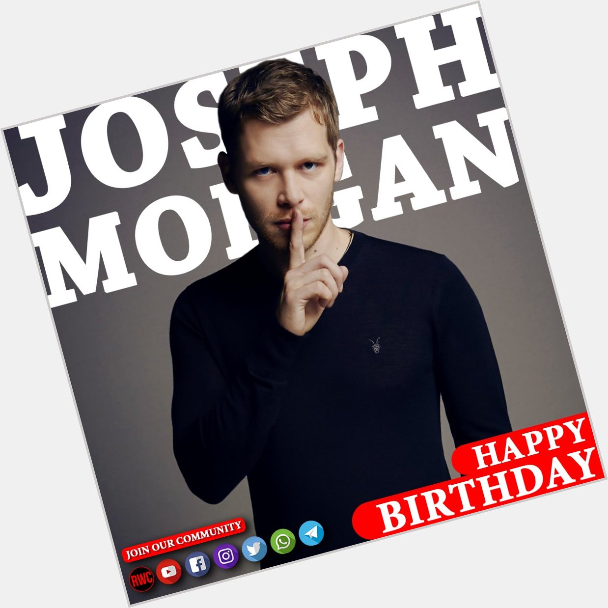 Happy Birthday Joseph Morgan      