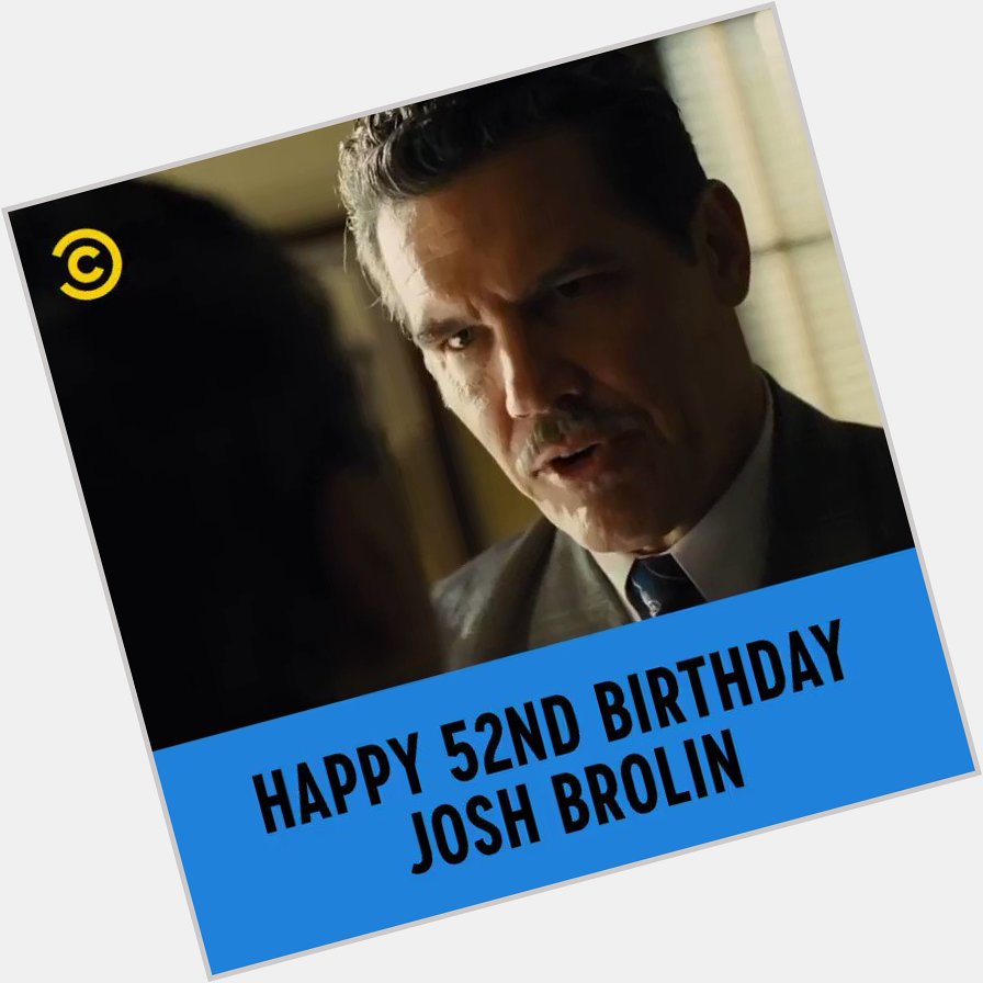 The Goonies. No Country For Old Men. Sicario. Avengers. That\s a heck of a resume. Happy birthday Josh Brolin! 