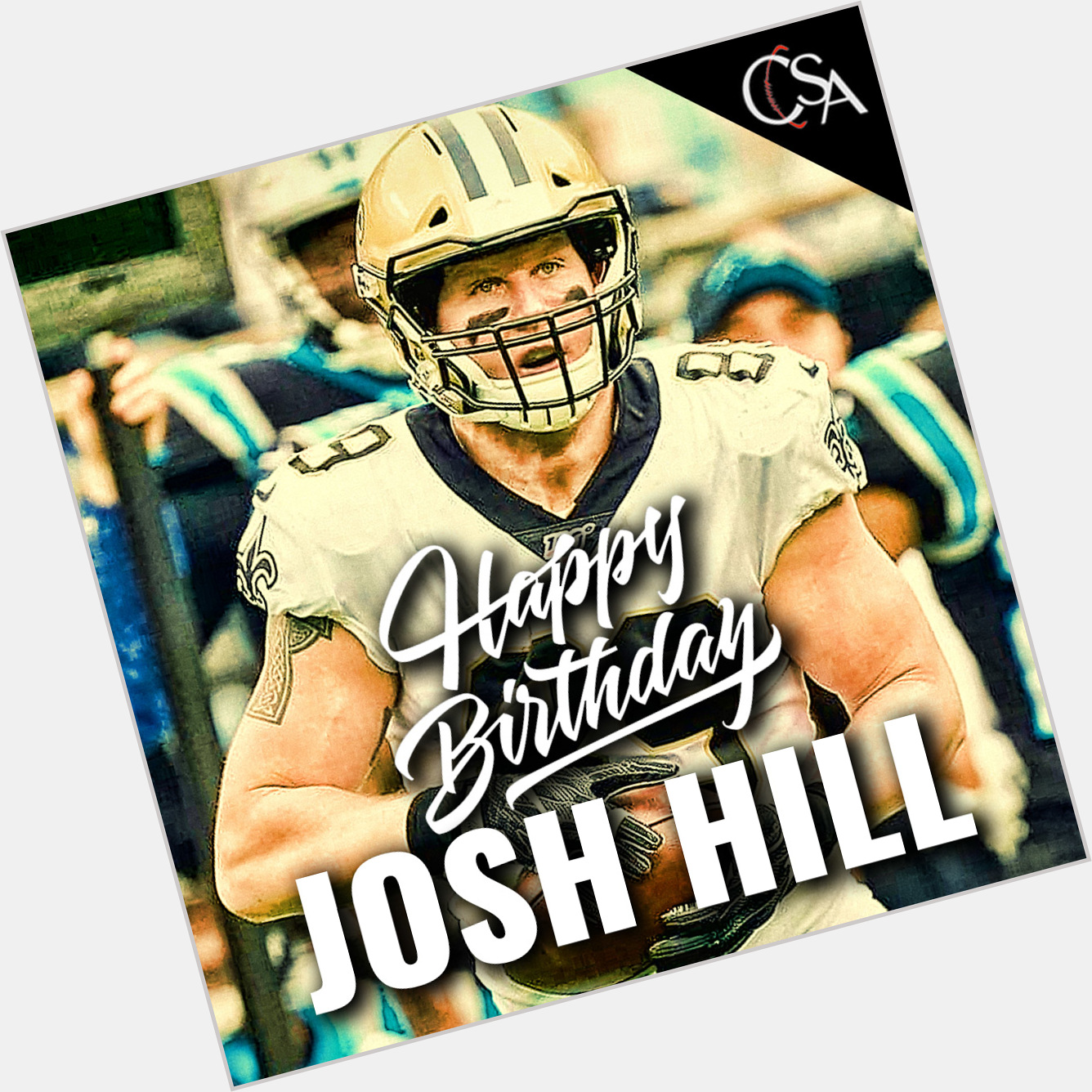 Happy Birthday to Josh Hill 