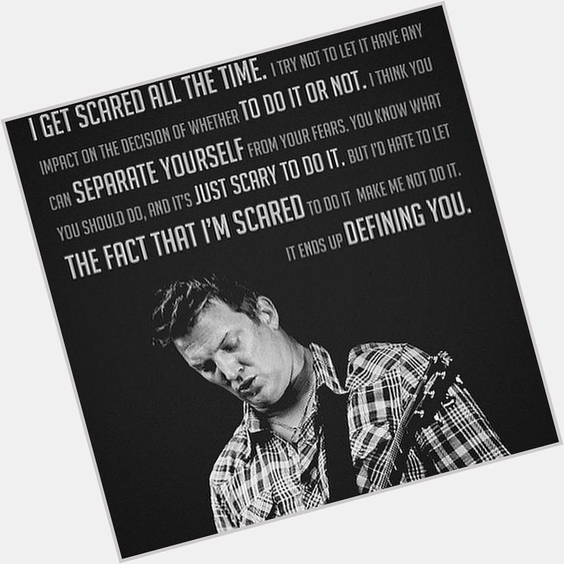   Josh Homme on fear. Happy Birthday to the coolest man in rock. May you drink wine and sc 