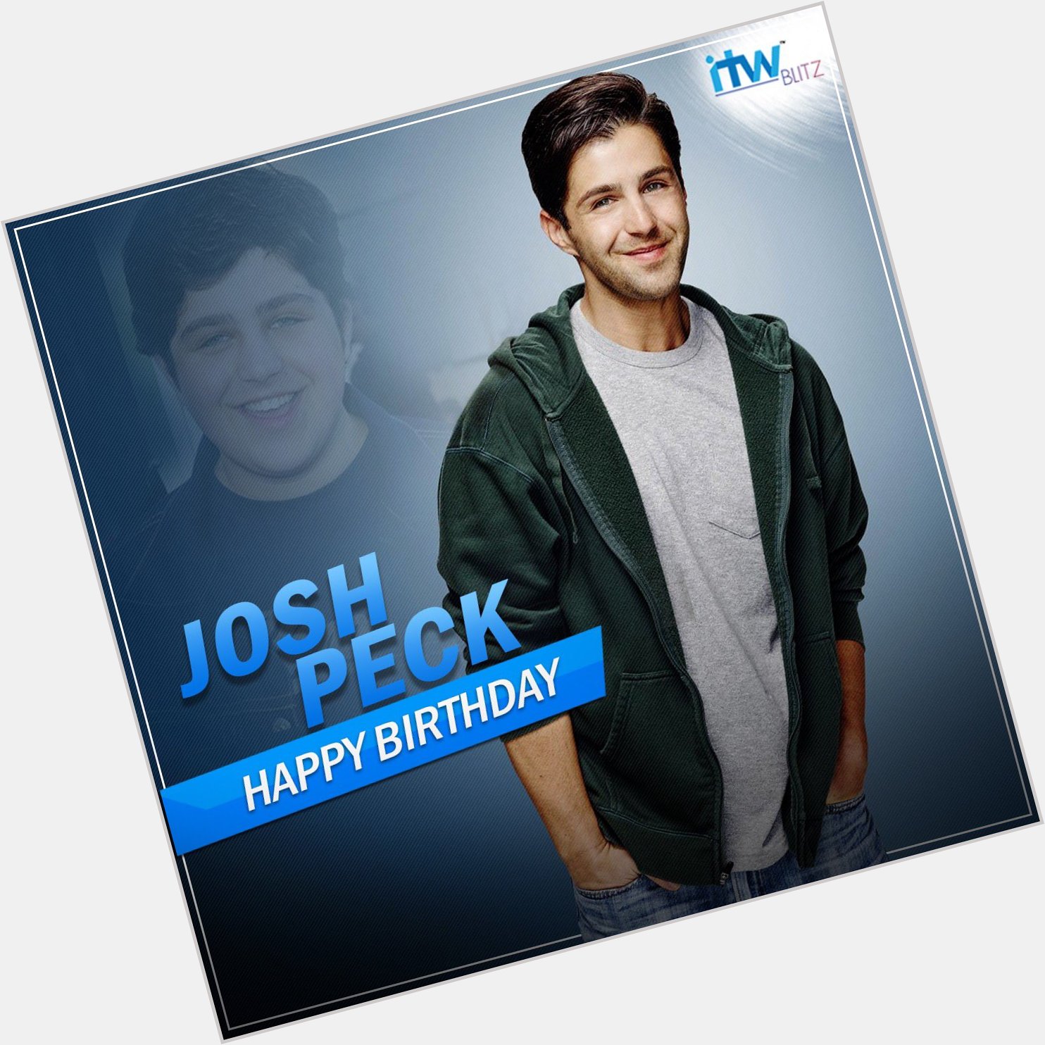 Wishing the Drake and Josh actor Josh Peck a very happy birthday!   