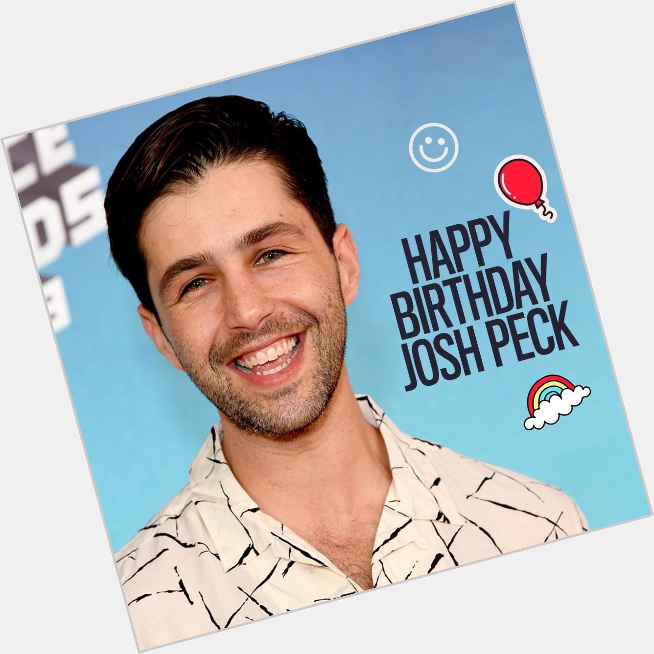 Happy Birthday To Josh Peck 