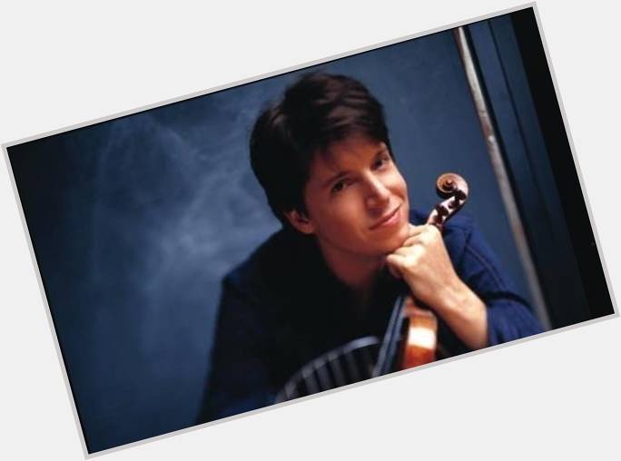 \Happy birthday, Joshua Bell, and thanks for all the sexy album covers\  