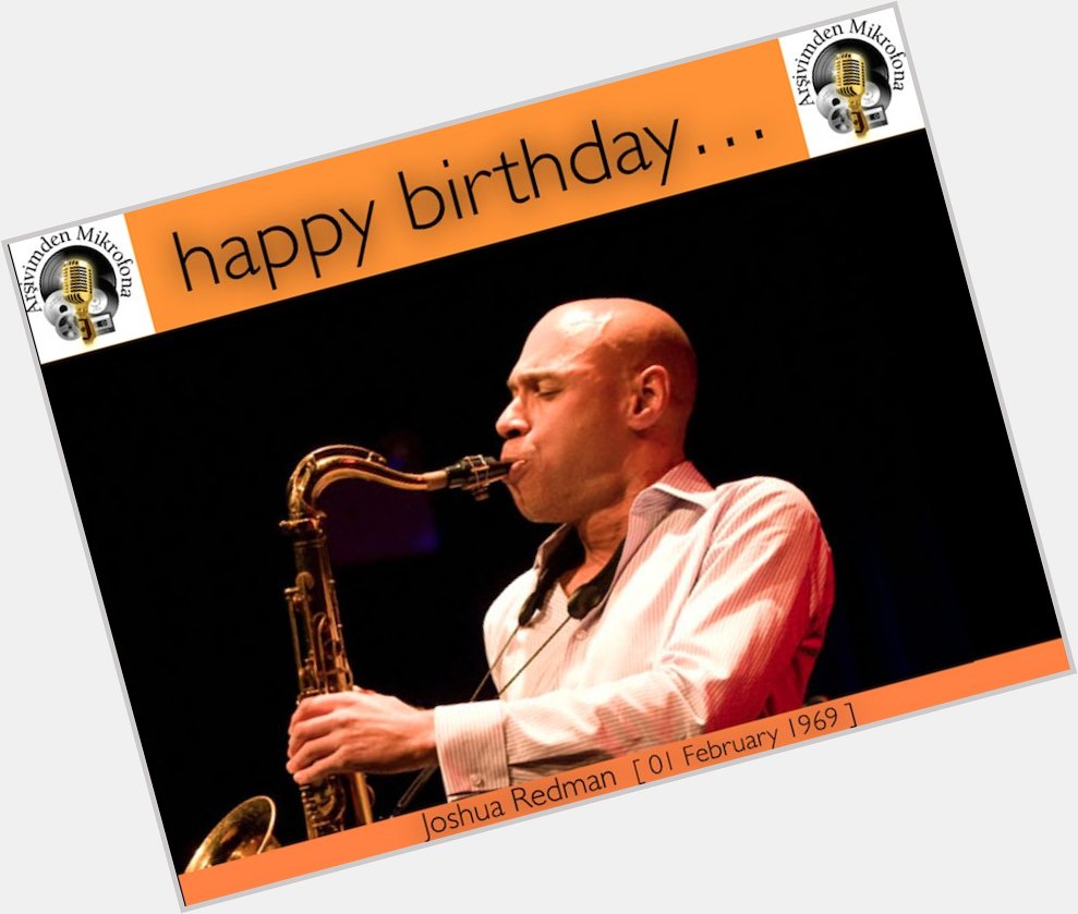 Happy birthday to Joshua Redman...
Born on this day in 1969.  