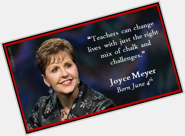 Happy Joyce Meyer.

\"A pencil and a dream can take you anywhere.\" - Joyce Meyer, Am.author 