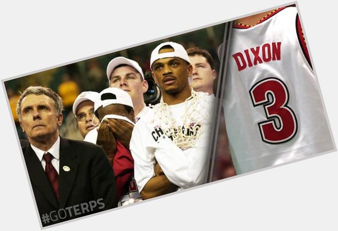  - Happy Birthday to the legend, the champion, the MVP... The great, Juan Dixon! 