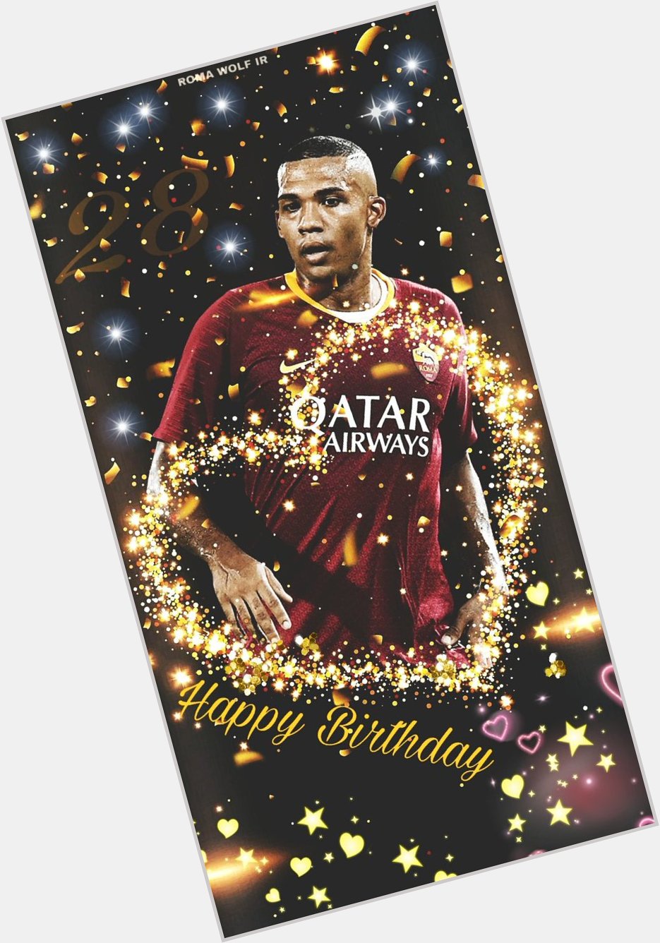 Juan Jesus
Happy Birthday 28       @ 