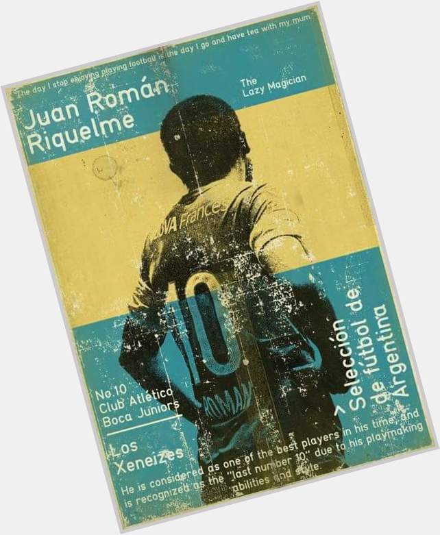 Happy Birthday Juan Riquelme 