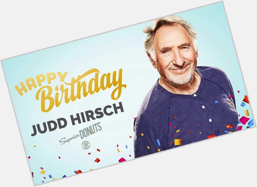 Happy Birthday to Judd Hirsch! 